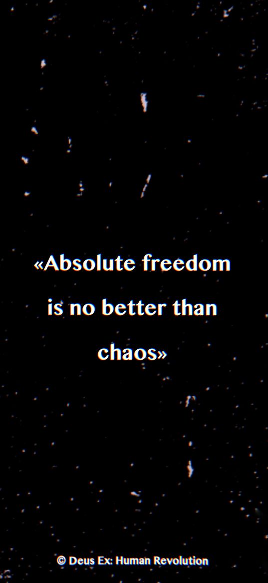 quotation, freedom, chaos, inscription, text