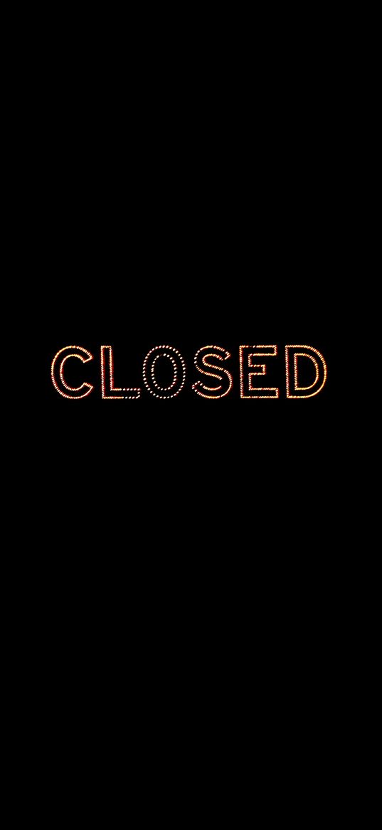 closed, neon, inscription, text