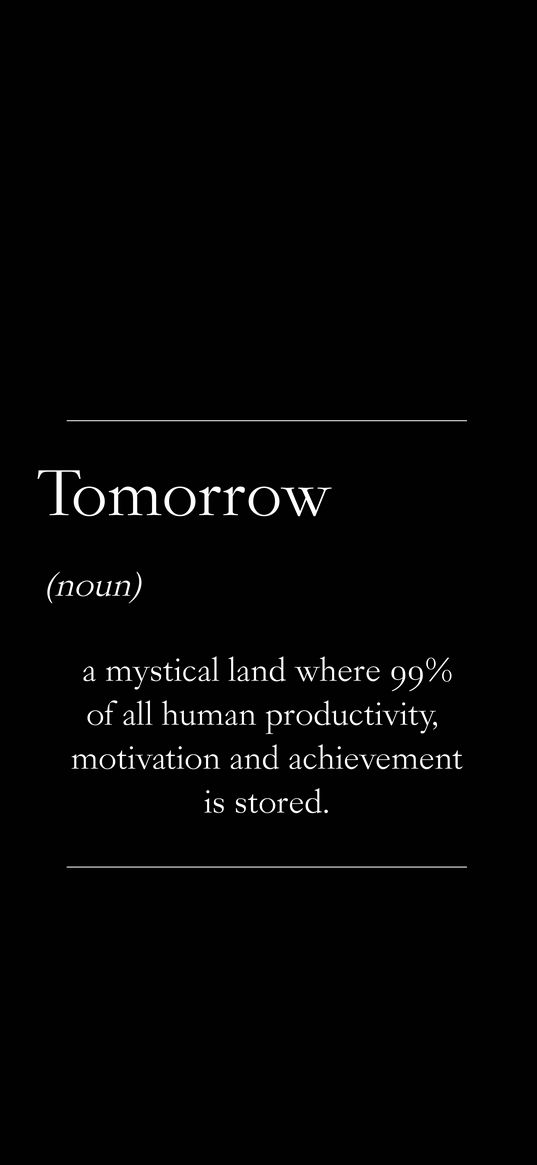 tomorrow, inscription, humor, text, dictionary, term