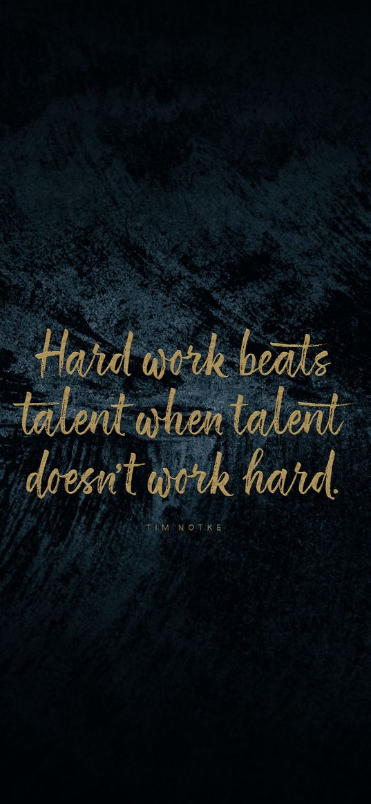 quote, phrase, motivation, work, talent, inspiration