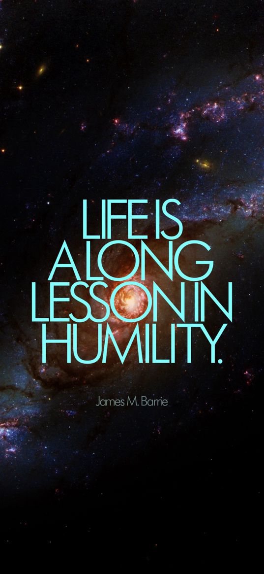 life, inscription, quote, phrase, humility, galaxy, space