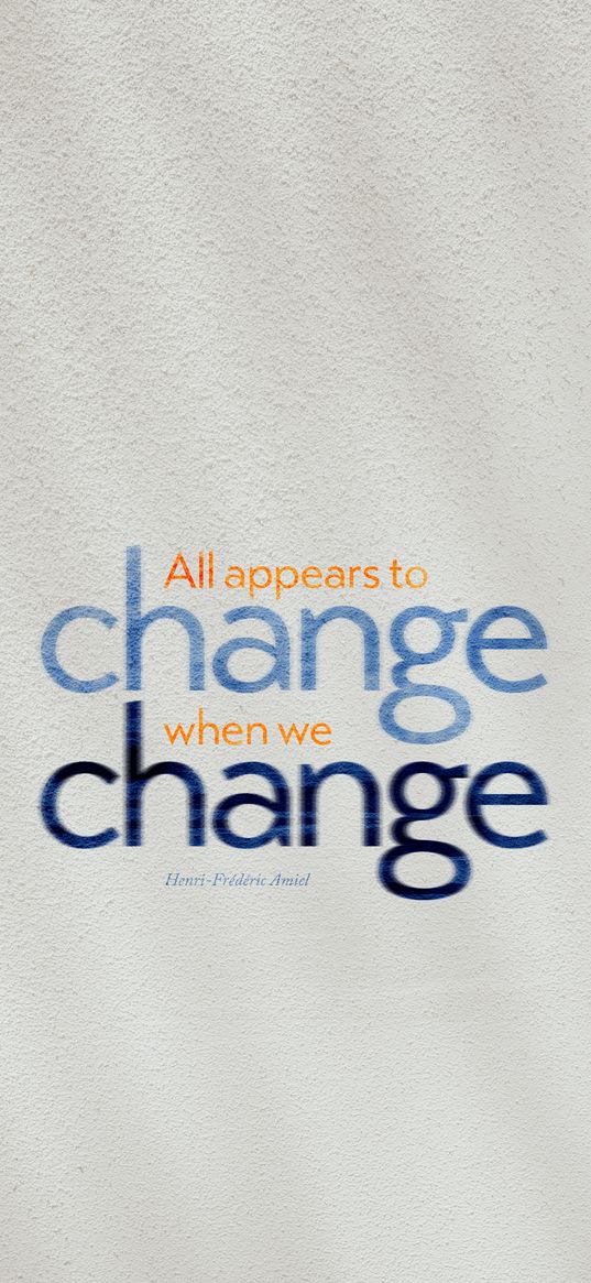 quote, change, saying, thought, phrase