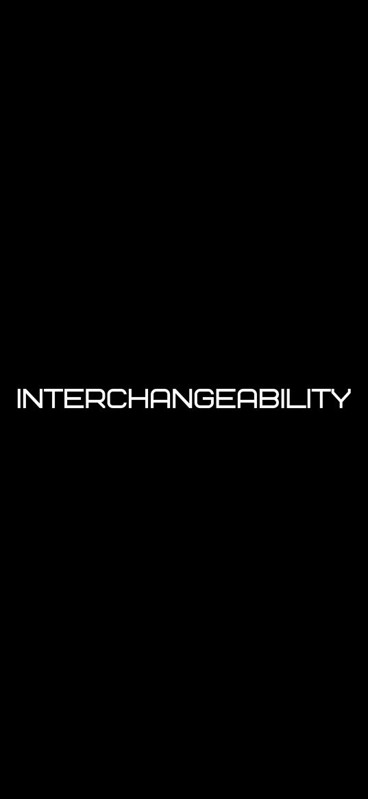 interchangeability, word, inscription, text, minimalism