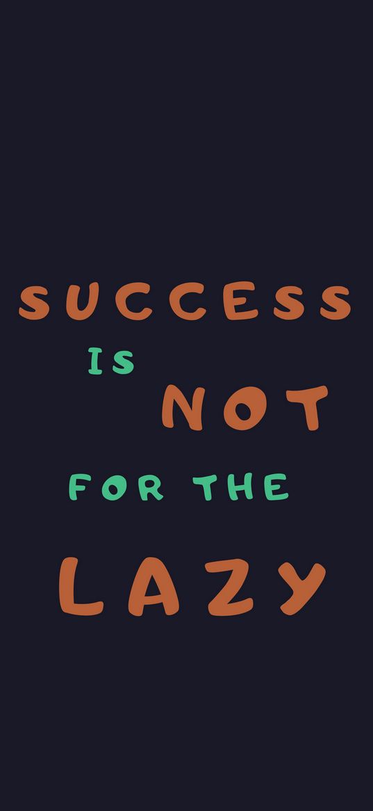 quote, success, lazy, words, phrase