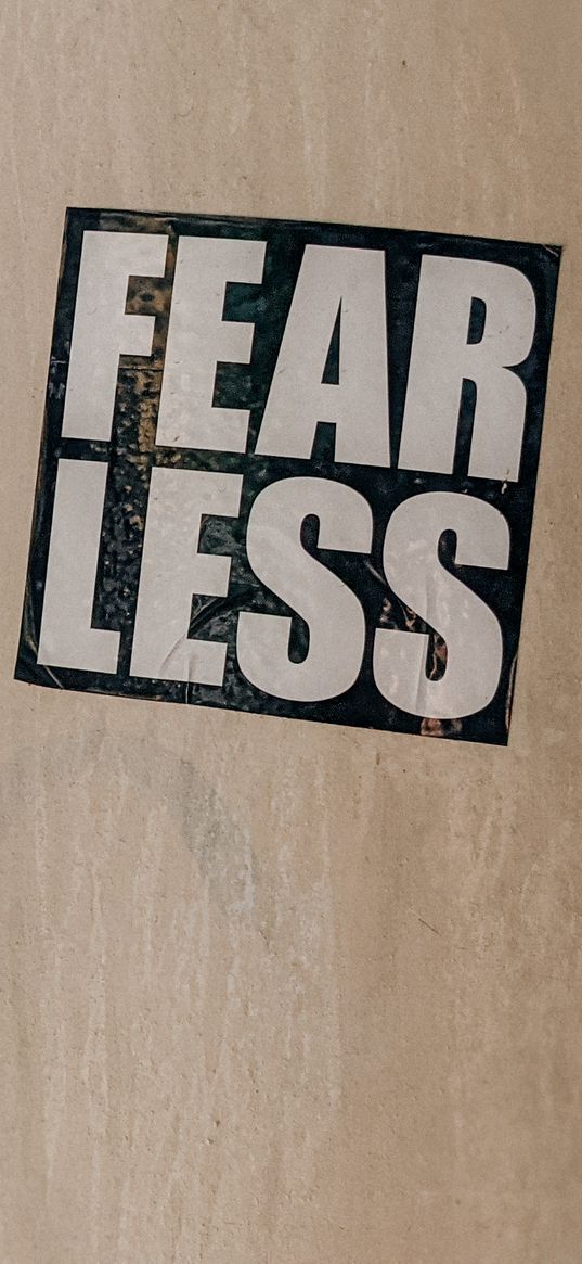 fear, phrase, motivation, inscription, sticker