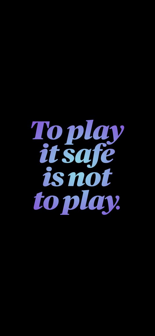 play, phrase, words, wisdom, quote, quotes, purple