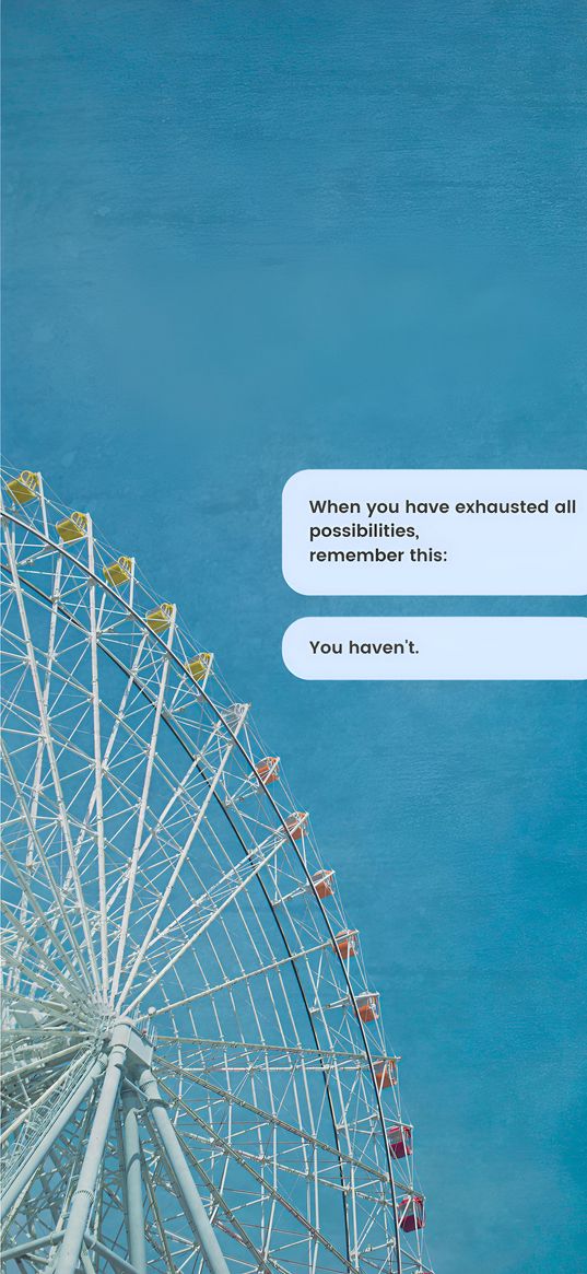 ferris wheel, blue, inscriptions, words, motivation