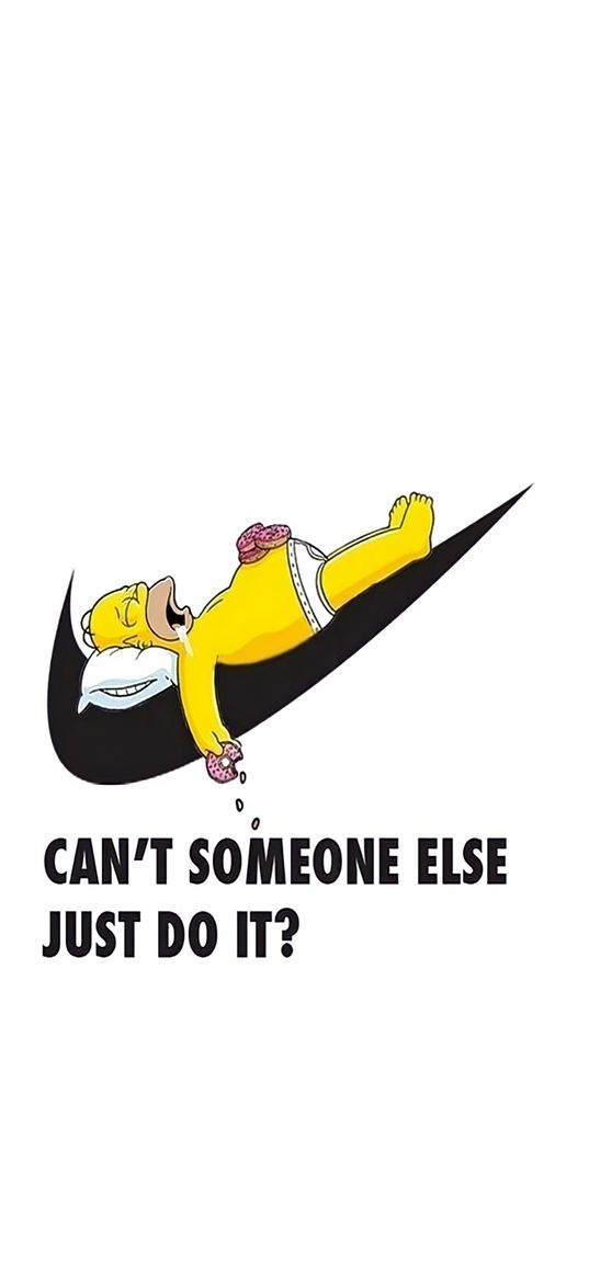 homer simpson, nike, logo, donut, fell asleep, white background, text, quote, can't someone else just do it, art