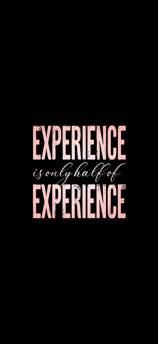 experience, inscription, phrase, wisdom, words