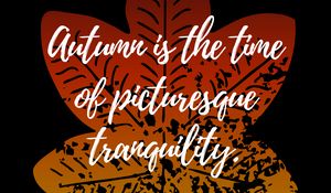 Preview wallpaper autumn, tranquility, quote, inscription, leaf