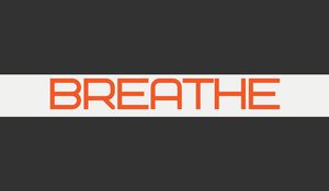 Preview wallpaper breath, word, inscription, text