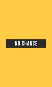 Preview wallpaper chance, phrase, text, words