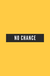 Preview wallpaper chance, phrase, text, words