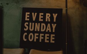 Preview wallpaper coffee, phrase, inscription, board, lighting, text