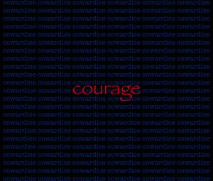 Preview wallpaper courage, cowardice, inscription, words