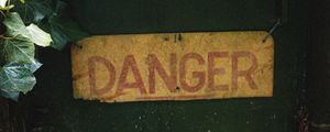 Preview wallpaper danger, words, inscription, plant