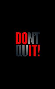 Preview wallpaper dont quit, motivation, inscription, words