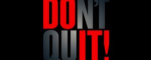 Preview wallpaper dont quit, motivation, inscription, words