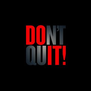 Preview wallpaper dont quit, motivation, inscription, words