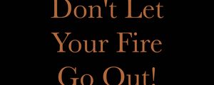 Preview wallpaper fire, motivation, inspiration, inscription