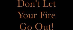 Preview wallpaper fire, motivation, inspiration, inscription