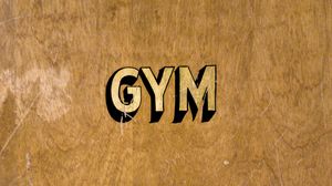 Preview wallpaper gym, inscription, text, word, scratches