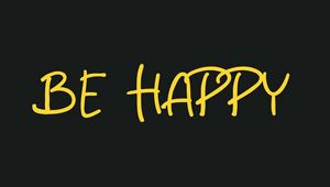 Preview wallpaper happy, motivation, mood, inscription, phrase