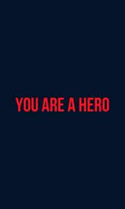 Preview wallpaper hero, motivation, words, inscription