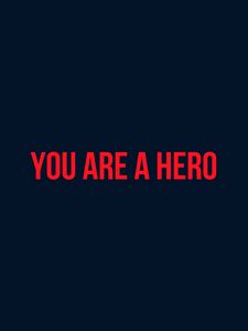 Preview wallpaper hero, motivation, words, inscription