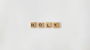 Preview wallpaper holy, word, letters, text
