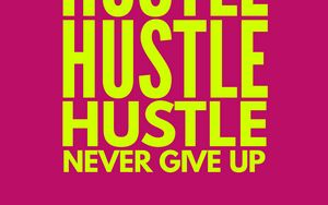 Preview wallpaper hustle, motivation, words, text