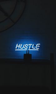 Preview wallpaper hustle, neon, inscription, letters, lights