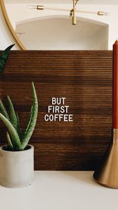 Preview wallpaper inscription, coffee, indoor plants