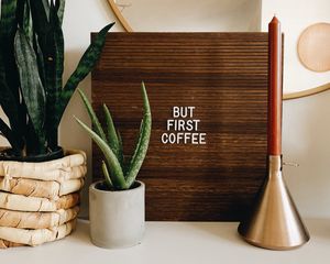 Preview wallpaper inscription, coffee, indoor plants