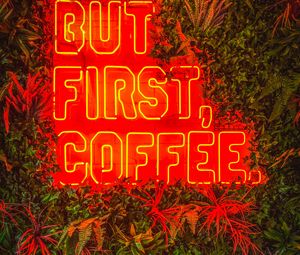 Preview wallpaper inscription, neon, coffee, plants