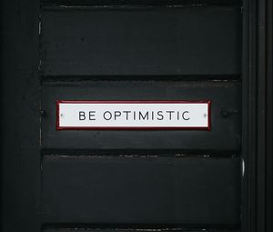 Preview wallpaper inscription, optimism, motivation, nameplate