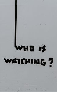 Preview wallpaper inscription, question, watching, wall, text