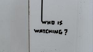 Preview wallpaper inscription, question, watching, wall, text