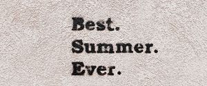 Preview wallpaper inscription, text, inspiration, summer, words, letters