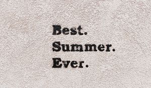 Preview wallpaper inscription, text, inspiration, summer, words, letters