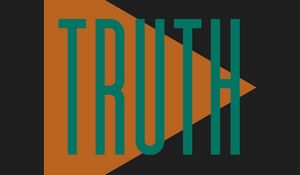 Preview wallpaper inscription, truth, word, triangle, letters