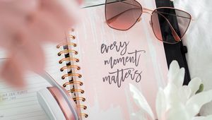 Preview wallpaper moment, phrase, words, inscription, note, glasses, flowers