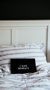 Preview wallpaper monday, nameplate, inscription, bed, hatred