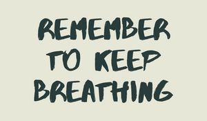 Preview wallpaper motivation, breathing, phrase, inscription