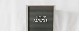 Preview wallpaper motivation, hope, inscription