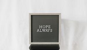 Preview wallpaper motivation, hope, inscription