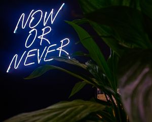Preview wallpaper motivation, phrase, now or never