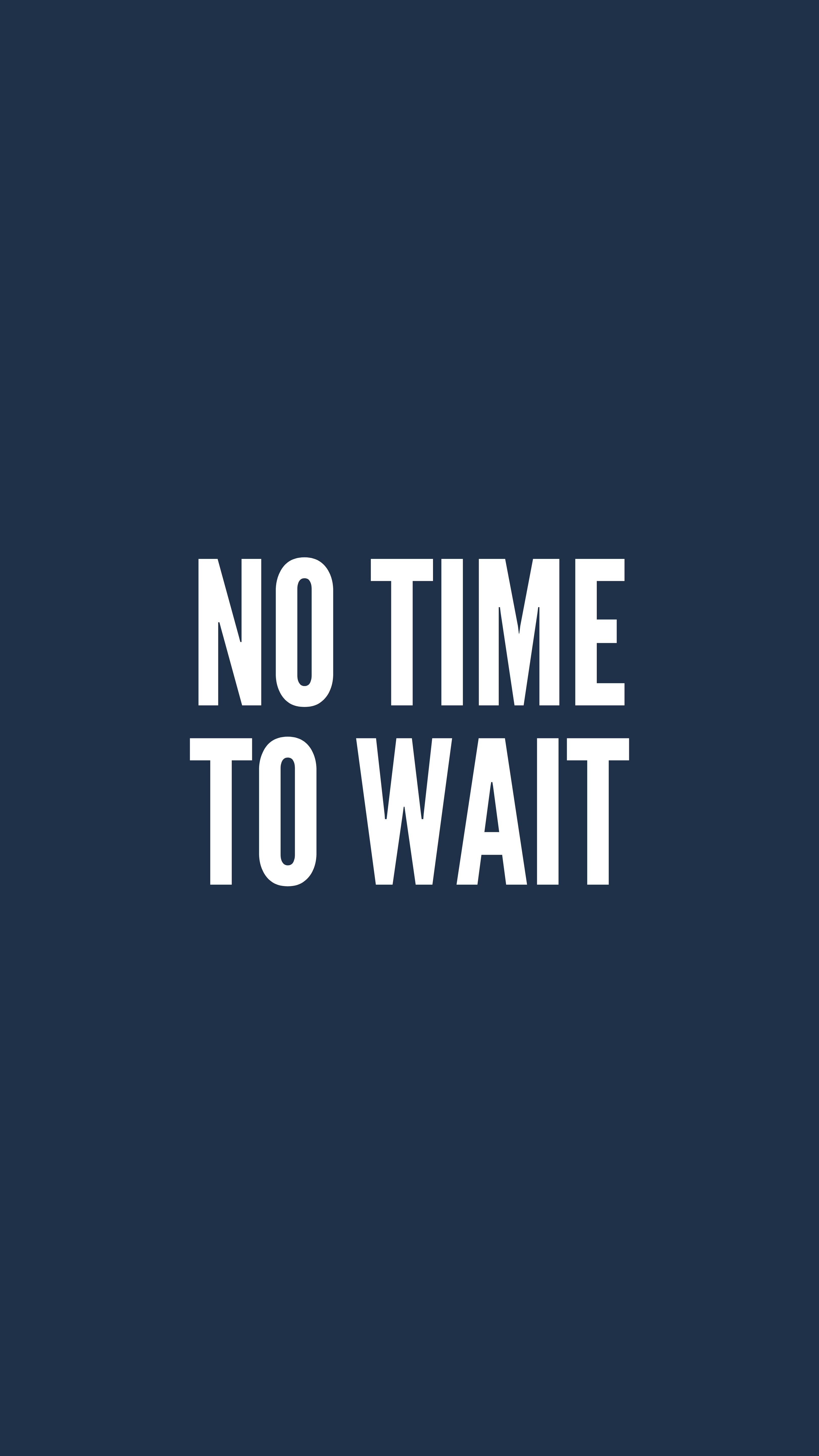 Download Wallpaper 3240x5760 Motivation Time Wait Inscription 