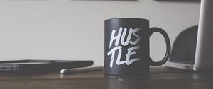 Preview wallpaper mug, hustle, inscription, work
