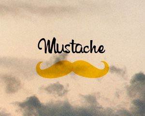 Preview wallpaper mustache, minimalism, inscription